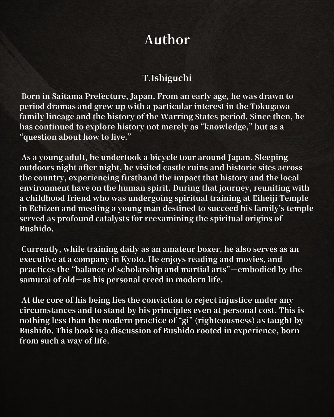 Bushido for Modern Life Author profile of T. Ishiguchi in Bushido for Modern Life.